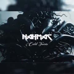 Cold Focus (NAHMAC Remix)