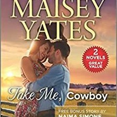 >>FREE [PDf] Take Me, Cowboy & The Billionaire's Bargain by Maisey Yates For Free