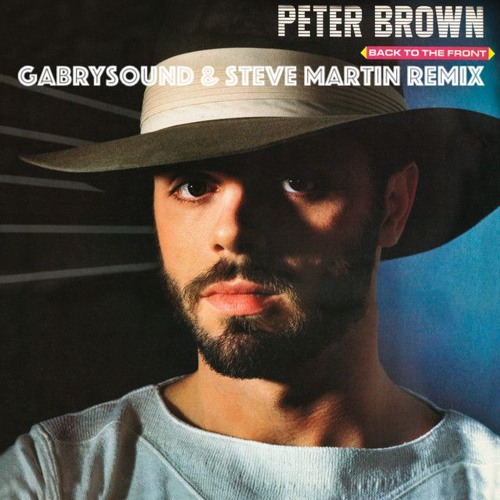 Peter Brown - Overnight Sensation (Gabrysound & Steve Martin Remix)