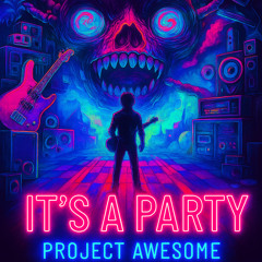1st Album- It's a party -Project Awesome- I'll love you Forever ( Mastered)