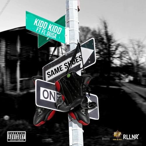 Kidd Kidd ft. FL Dusa - Same Shoes