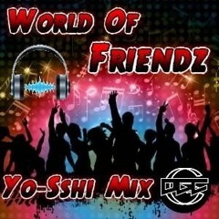 World Of Friends HIPHOP Yo-Sshi🎧 Mix
