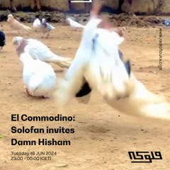 El Commodino: Solofan invites Damn Hisham - 18/06/2024