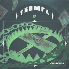 KIFYKIFY - TRAMPA (PROD. XLAB, RYLO)