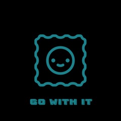 Go With It
