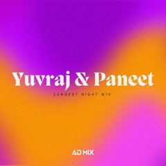 Yuvraj & Paneet Sangeet Night | A.D Mix