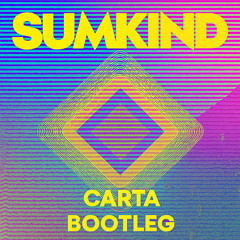 Sumkind - Carta (Bootleg)