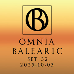 Omnia Balearic - Zenozmos - Set 32 - 2025.10.03