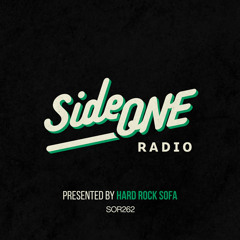 Side ONE Radio Show #262: Presented By Hard Rock Sofa 19.03.25