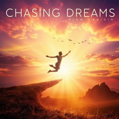Chasings Dreams