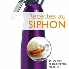 [Télécharger le livre] Recettes au siphon au format PDF PZygI