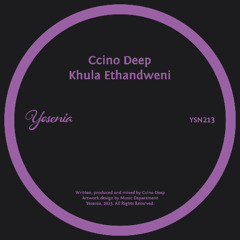 PREMIERE: Ccino Deep - Khula Ethandweni [Yesenia]