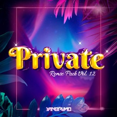 YAN BRUNO PRIVATE REMIX PACK VOL.12 OUT NOW!
