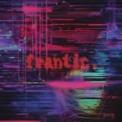 lookink54 - frantic. (TITAN Song Contest)