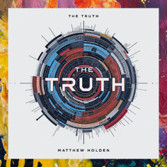 Matthew Holden — The Truth [M.T Records]