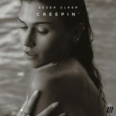Sezer Ulker - Creepin' (Extended Mix)