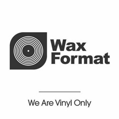 WAX FORMAT AIR COMPETITION ENTRY PLAYLIST