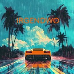 Irgendwo (KITSCHKRIEG Cover)