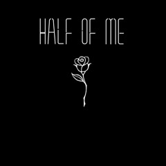 Half Of Me ( Drowning Beneath Version )