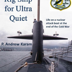 [Download] PDF 📘 Rig Ship for Ultra Quiet by  Andrew Karam &  Roger Thompson EPUB KI