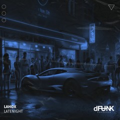 Lahox - Latenight