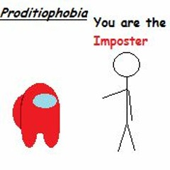 Proditiophobia