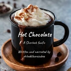Hot Chocolate by ohlooktheresabee