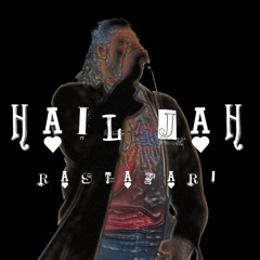 HAIL NOBODY BUT JAH