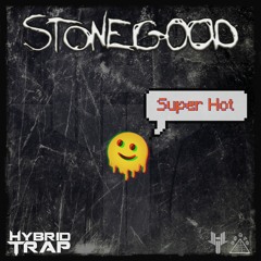 Super Hot + Wiggle (Stonegood Mashup)