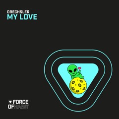 DRECHSLER - My Love