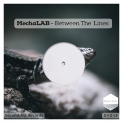 MechaLAB - Between the lines EP /SNIPPETS/ SA043