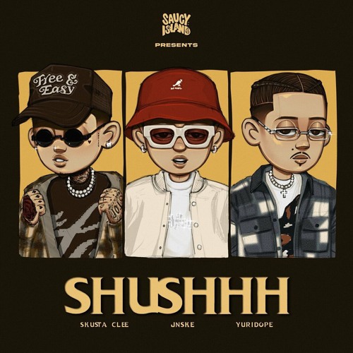 Skusta Clee, Jnske, Yuridope - Shushhh   Saucy Island