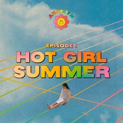 Annie FM - 1) HOT GIRL SUMMER