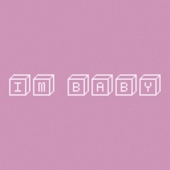 i'm baby (feat. l.ucas)