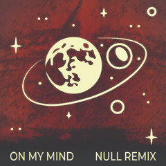 JACKNIFE & BLADEBOI - ON MY MIND (NULL REMIX)
