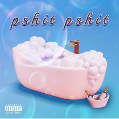 Pshit Pshit