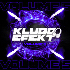 Klubb Efekt Vol 5