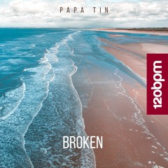 Papa Tin - Broken (Original Mix)