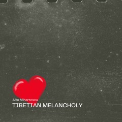 Tibetian Melancholy