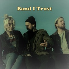 Band I Trust