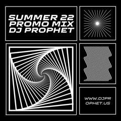 SUMMER 22' PROMO MIX - DJ PROPHET