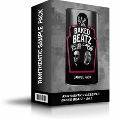 RAWTHENTIC Presents - Baked Beatz Vol. 1 *Sample Pack*
