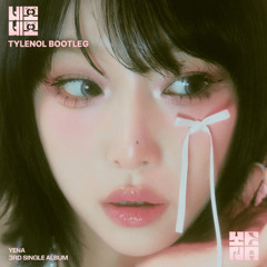 YENA - 네모네모 (NEMONEMO) (TYLENOL Hardstyle Bootleg)