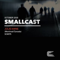 SMALLCAST: 075. JULIE/ANNE (Canada)