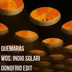 Quemaras - Wos, Indio Solari (Donofrio Edit)