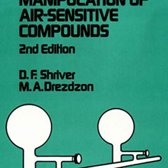 [Free] EPUB ✔️ The Manipulation of Air-Sensitive Compounds, 2nd Edition by  Duward F.