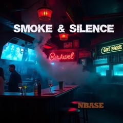 Smoke & Silence