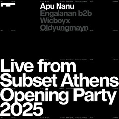Apu Nanu Live From Subset Festival 2025 Athens Opening Party presented by Plural Artist Management and NR