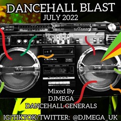 DANCEHALL BLAST MIX JULY 2022 FT VYBZ KARTEL,SKENG, SKILLIBENG, SHEMDON, SQUASH, BRYSCO @DJMEGA_UK