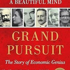 @ Grand Pursuit: The Story of Economic Genius BY: Sylvia Nasar (Author) *Epub%
